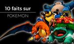 Vidéo : 10 faits sympas sur la franchise Pokémon qu'il faut connaître