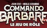 Le Commando Barbare frappera dès ce mardi 02 novembre, et un visuel exclusif pour SciFi-Universe : Après la BD voici que le Commando Barbare se déclinera en jeu de rôle