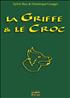 La Griffe & le Croc 13 cm x 18 cm - Editions de La Haute Roche