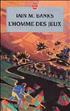 l'Homme des jeux Format Poche - Le Livre de Poche