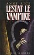 Lestat le vampire Format Poche - Albin Michel