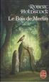 Le Bois de Merlin Format Poche - Le Livre de Poche