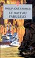 Le Bateau fabuleux Format Poche - Le Livre de Poche