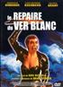 Le repaire du ver blanc DVD - G.C.T.H.V.