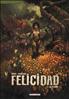 Felicidad : Le Fluide 