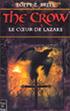 The Crow:Le Coeur de Lazare Hardcover - Fleuve Noir