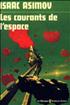 Les courants de l’espace : Les courants de l'espace Format Poche - Editions du Masque