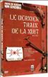 La Bête tue de sang froid : Le dernier train de la nuit DVD - Neo Publishing