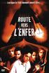 Route vers l'Enfer DVD