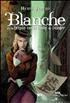 Blanche ou la triple contrainte de l'Enfer Hardcover - Albin Michel