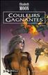 Couleurs gagnantes Hardcover - Bragelonne