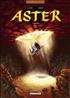 Aster : 2. Aryama A4 Couverture Rigide - Delcourt