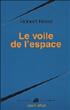 Le voile de l'espace Hardcover - Robert Laffont