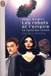 Les robots et l’Empire : Les robots et l'empire