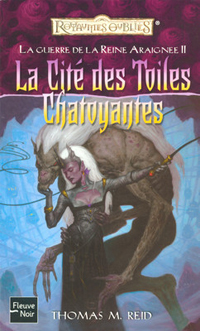 La Cité des Toiles Chatoyantes/Insurrection : La Guerre de la Reine Araignée, T2: La Cité des Toiles Chatoyantes