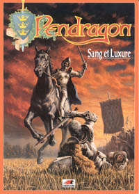 Pendragon 3ème édition : Sang et Luxure