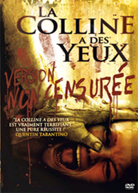 La colline a des yeux - Version non censurée