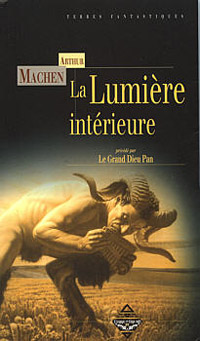 La Lumière intérieure, précédé de "Le Grand Dieu Pan"