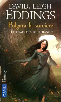 Polgara la Sorcière - Le temps des Souffrances