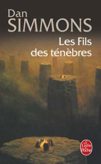 Le Fils des ténèbres : Les Fils des ténèbres