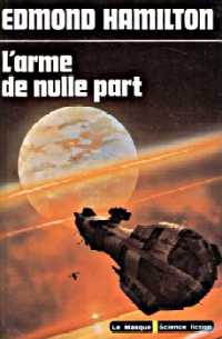 L'Arme de nulle part : Les Loups des Etoiles