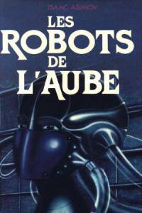 Les robots de l’aube : Les robots de l'aube