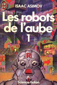 Les robots de l’aube : Les robots de l'aube