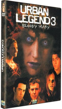 Urban legend 3: Bloody Mary : Urban Legend 3 : Bloody Mary