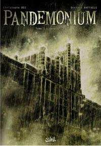 Pandemonium, Tome 1 : Sanatorium