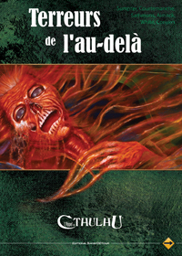 L'appel de Cthulhu 6ème édition : Terreur de l'au-delà