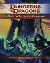 Les Royaumes Oubliés - Système D&D4 : La tour du sceptre de Gardesort