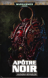 Trilogie Word Bearers: Apôtre noir : Apôtre noir