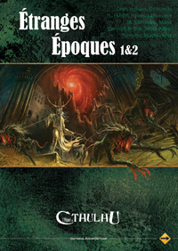 L'appel de Cthulhu 6ème édition : Etranges époques 1 & 2