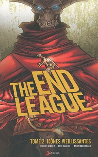 The end league, Tome 2 : Icones vieillissantes