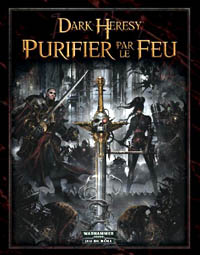 Dark Heresy : Purifier par le Feu