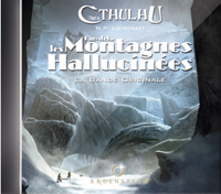 L'appel de Cthulhu 6ème édition : Par delà les montagnes hallucinées : la bande-originale