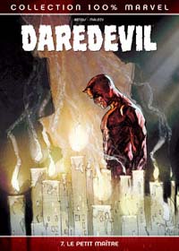 Le Petit maitre : 100% MARVEL : DAREDEVIL 7