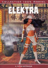 Futur antérieur : 100% MARVEL: ELEKTRA - 4