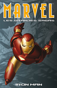 Marvel : Les grandes sagas 3 - Iron Man