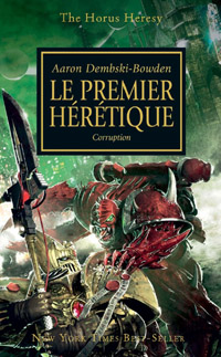 Série Hérésie d'Horus: Le premier Hérétique : Le premier Hérétique