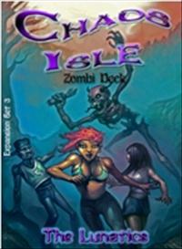 Chaos Isle: The Lunatics