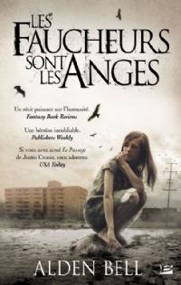 Les faucheurs sont les anges : Les faucheurs sont des anges