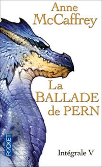 Le Dragon Blanc : La Ballade de Pern - l'intégrale V