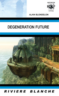 Dégénération future : Dégénération française