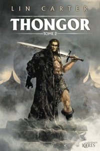 Thongor et la cité des magiciens : Thongor - tome 2