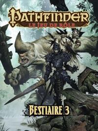 Pathfinder : Bestiaire 3