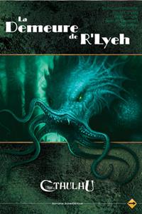 L'appel de Cthulhu 6ème édition : La demeure de R'lyeh