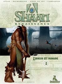 Shaan Renaissance : L'erreur est humaine