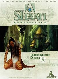 Shaan Renaissance : L'arbre qui cache la forêt