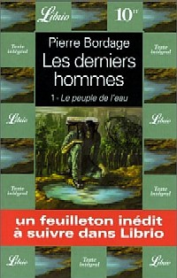 Les Derniers Hommes : T1 : Le Peuple de l'Eau